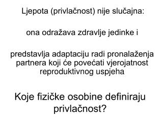 Koje fizičke osobine definiraju privlačnost?