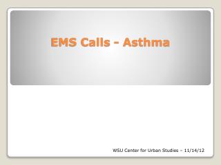 EMS Calls - Asthma
