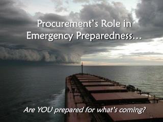 Procurement’s Role in Emergency Preparedness…