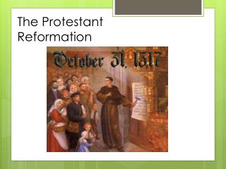 The Protestant Reformation