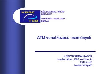 ATM vonatkozású események