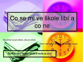 Co se mi ve škole líbí a co ne