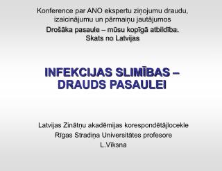 INFEKCIJAS SLIMĪBAS – DRAUDS PASAULEI