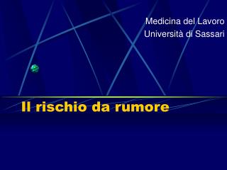 Il rischio da rumore