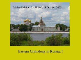 Eastern Orthodoxy in Russia, I