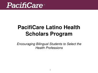 PacifiCare Latino Health Scholars Program