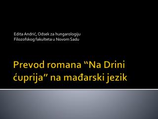 Prevod romana “Na Drini ćuprija” na mađarski jezik