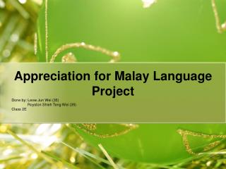 Appreciation for Malay Language Project