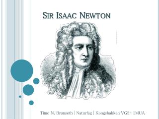 Sir Isaac Newton