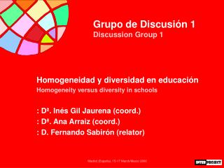 Grupo de Discusión 1 Discussion Group 1
