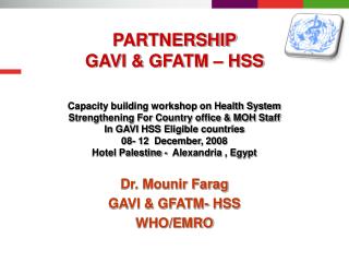 PARTNERSHIP GAVI &amp; GFATM – HSS