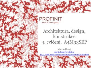 Architektura , design, konstrukce 4 . cvi čení , A4M33SEP