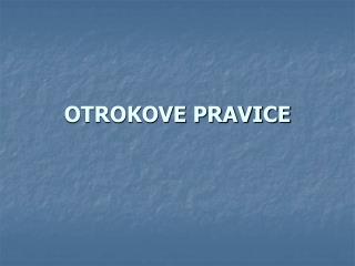 OTROKOVE PRAVICE