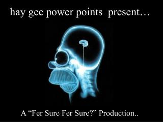 hay gee power points present…