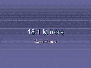 18.1 Mirrors