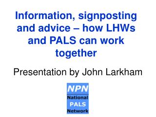 Presentation by John Larkham