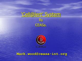 ‘Cell@lert’ System