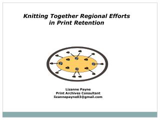 Knitting Together Regional Efforts in Print Retention