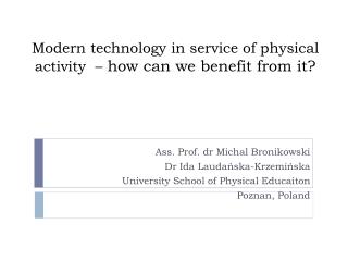 Modern technology in service of physical activity – how can we benefit from it?