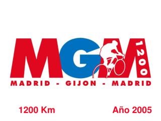 MADRID-GIJON-MADRID 1200 KM