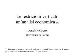 Le restrizioni verticali: un’analisi economica (*)