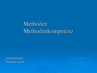 Methoden Methodenkompetenz