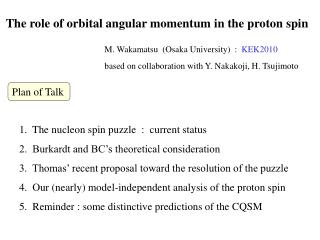 The role of orbital angular momentum in the proton spin