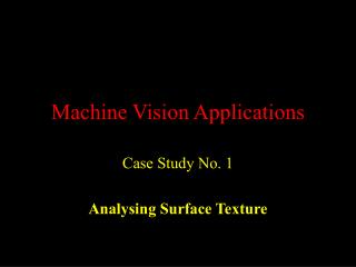 Machine Vision Applications