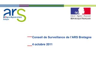 Conseil de Surveillance de l’ARS Bretagne 4 octobre 2011