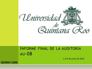 Informe final de la auditoría au-08