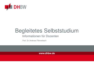 Einführung begleitetes Selbststudium: