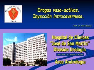 Hospital de Clínicas &quot;José de San Martín&quot; División Urología Área Andrología