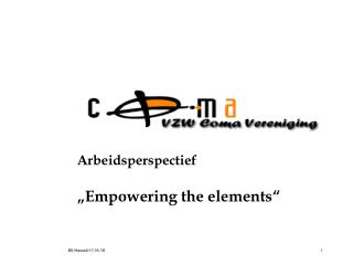 Arbeidsperspectief „Empowering the elements“