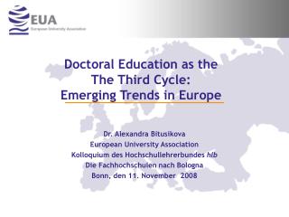 Doctoral Education as the The Third Cycle: Emerging Trends in Europe