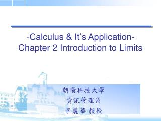 - Calculus &amp; It’s Application- Chapter 2 Introduction to Limits