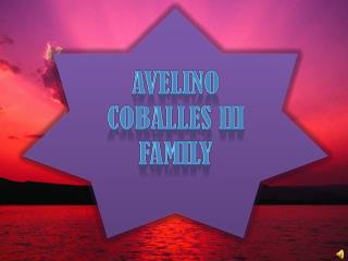 AVELINO COBALLES III FAMILY