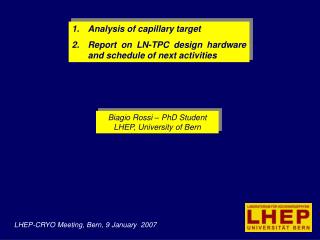 Biagio Rossi – PhD Student LHEP, University of Bern