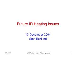 Future IR Heating Issues