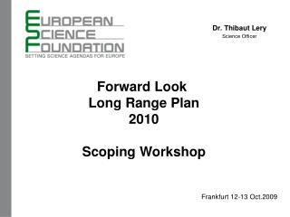Forward Look Long Range Plan 2010 Scoping Workshop