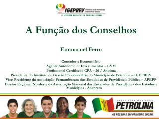 A Função dos Conselhos Emmanuel Ferro Contador e Economiário