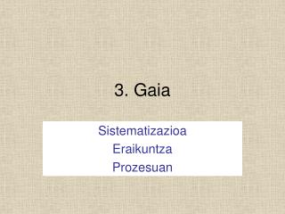 3. Gaia