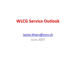 WLCG Service Outlook