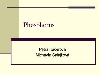 Phosphorus