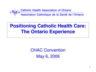 Positioning Catholic Health Care: The Ontario Experience