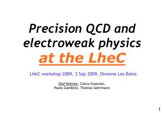 Precision QCD and electroweak physics at the LheC