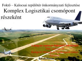 Fokt ő – Kalocsai repülőtér önkormányzati fejlesztése
