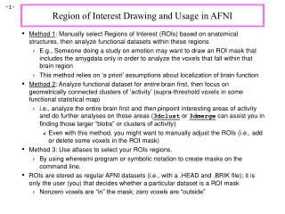 Region of Interest Drawing and Usage in AFNI