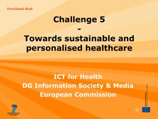 Challenge 5 - Towards sustainable and personalised healthcare