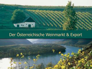 Der Österreichische Weinmarkt &amp; Export