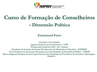 Curso de Formação de Conselheiros - Dimensão Política Emmanuel Ferro Contador e Economiário